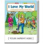 I Love My World Coloring And Activity Book