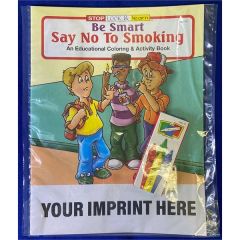 Be Smart Say No To Smoking Coloring Book Fun Pack