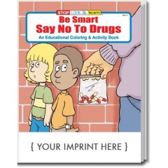 Coloring Book: Be Smart, Say No To Drugs