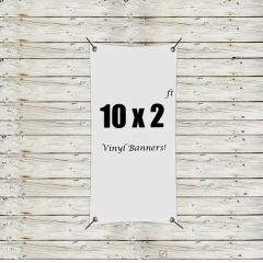 Custom 10 X 2 Vinyl Banners