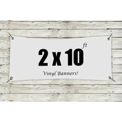 Custom 2 X 10 Vinyl Banners