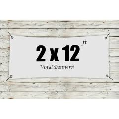 Custom 2 X 12 Vinyl Banners