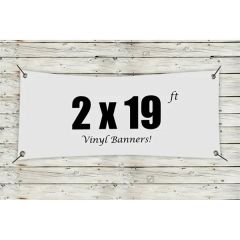 Custom 2 X 19 Vinyl Banners