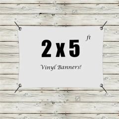 Custom 2 X 5 Vinyl Banners