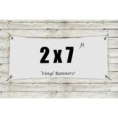 Custom 2 X 7 Vinyl Banners