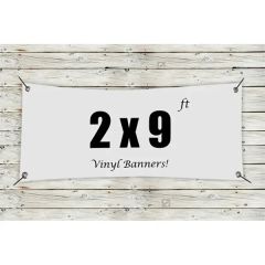 Custom 2 X 9 Vinyl Banners