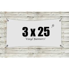 Custom 3 X 25 Vinyl Banners