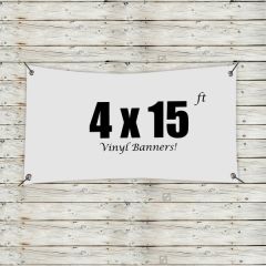 Custom 4 Ft X 15 Ft Vinyl Banners