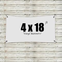 Custom 4 X 18 Vinyl Banners