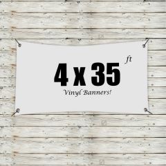 Custom 4 Ft X 35 Ft Vinyl Banners