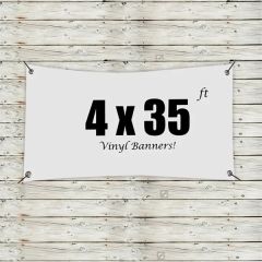 Custom 4 X 35 Vinyl Banners