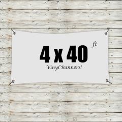 Custom 4 Ft X 40 Ft Vinyl Banners