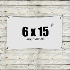 Custom 6 X 15 Vinyl Banners