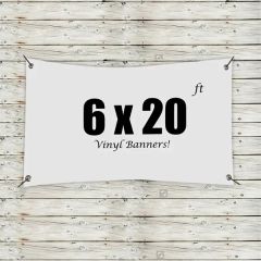 Custom 6 X 20 Vinyl Banners