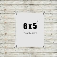 Custom 6 X 5 Vinyl Banners