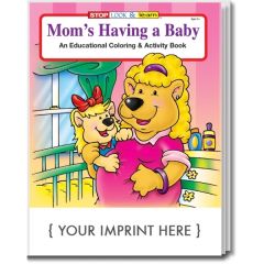Mom's Having A Baby Coloring And Activity Book