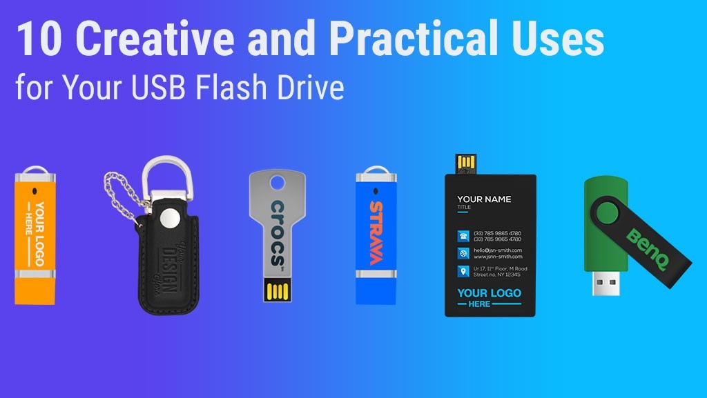 10 Creative and Practical Uses for Your USB Flash Drive