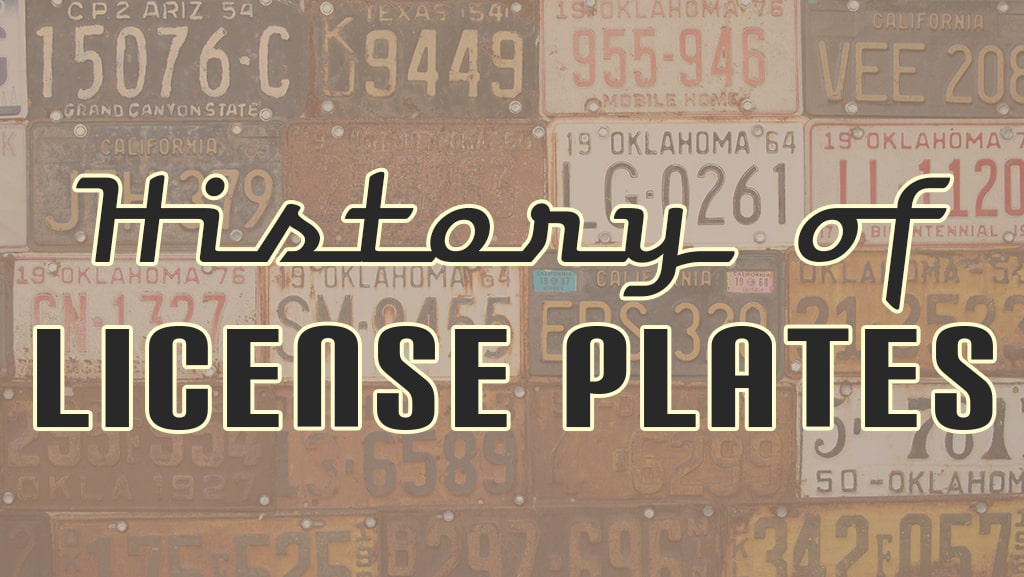 The History of License Plates