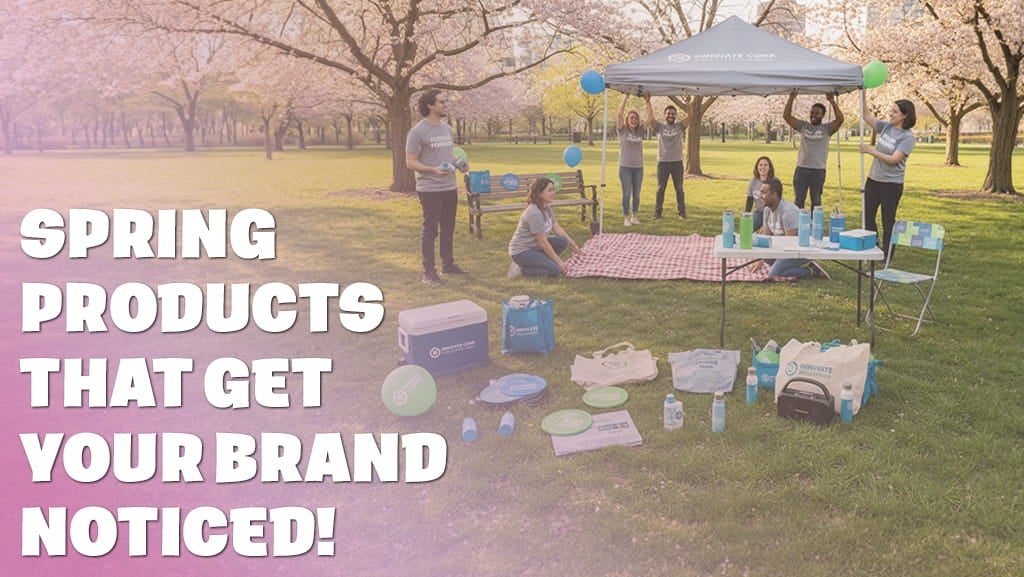 Spring Products That Get Your Brand Noticed