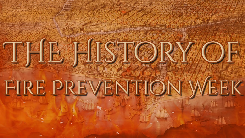 The History of Fire Safety Week