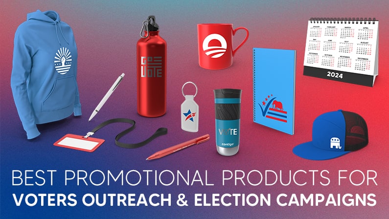 The Best Promotional Products for Political Campaigns